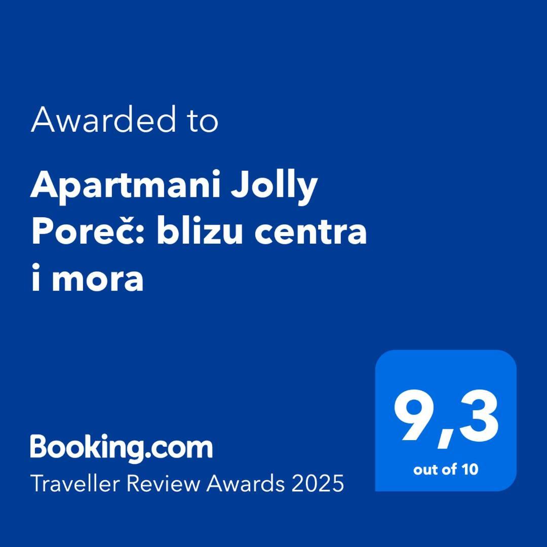 Apartmani Jolly Porec: Blizu Centra I Mora Екстер'єр фото